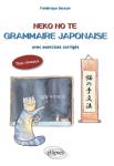 Neko No Te Grammaire Japonaise Appliquee avec Exercices Corriges 